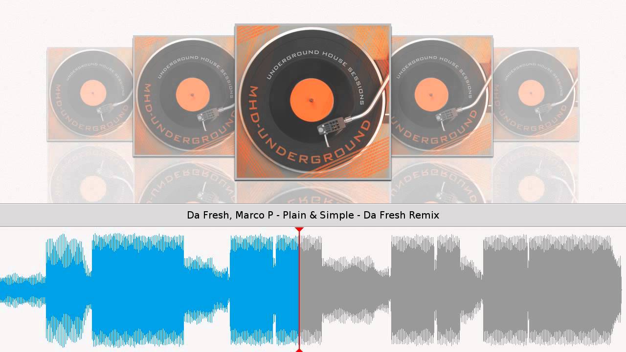 Da Fresh, Marco P - Plain & Simple - Da Fresh Remix - YouTube