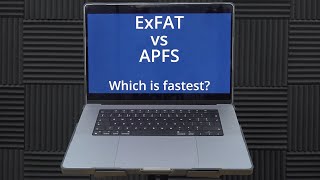 ExFAT VS APFS  Which is the fastest Mac disk format using Apple Silicon on a MacBook Pro M1 Max?