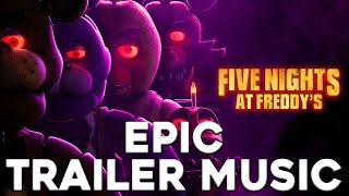 Five Nights At Freddy's - EPIC TRAILER MUSIC - Toreador March