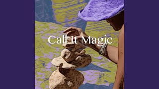 Download lagu Call It Magic
