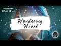 Wandering Heart - ✨Blue Zoey✨ (Music)