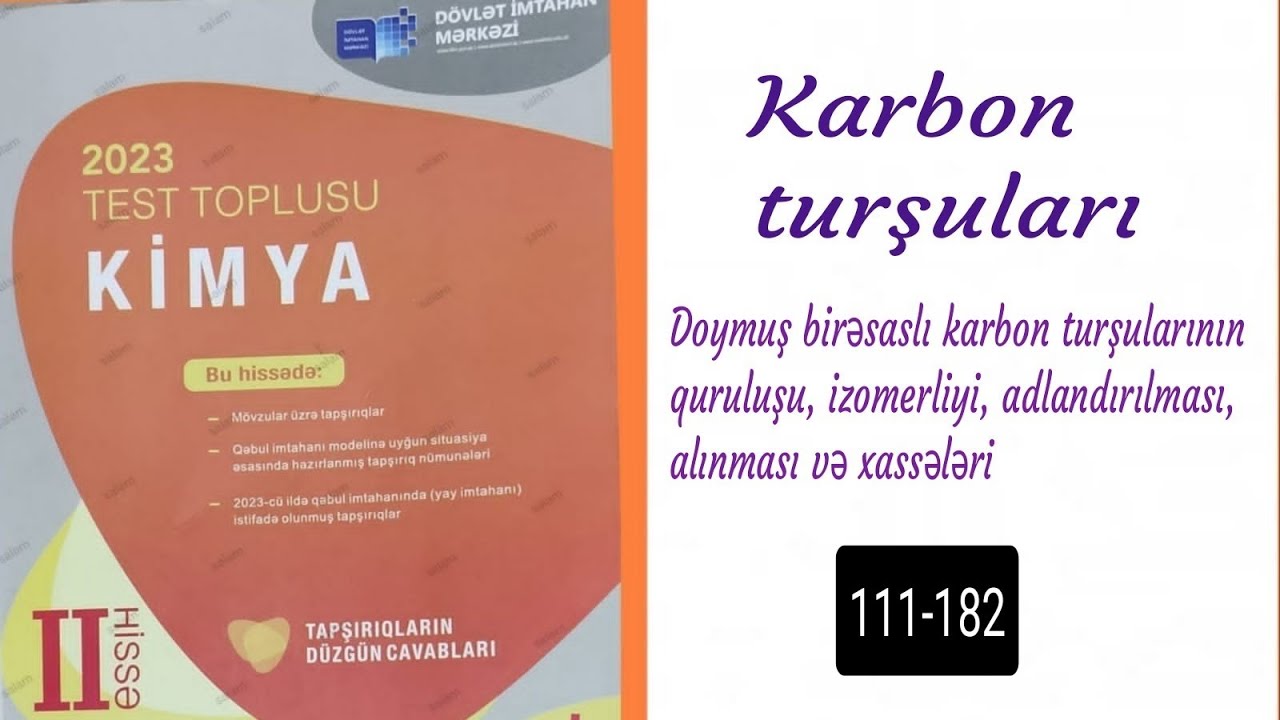 Kimya test toplusu 2023; Doymuş birəsaslı karbon turşuları 111-182 (0504601051)