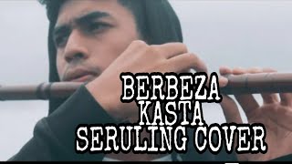BERBEZA KASTA VERSI SERULING| VIDEO