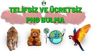 Ücretsiz ve Telifsiz PNG Görselleri Nasıl Bulunur