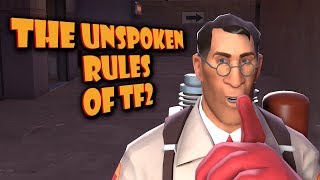 The Unspoken Rules of TF2