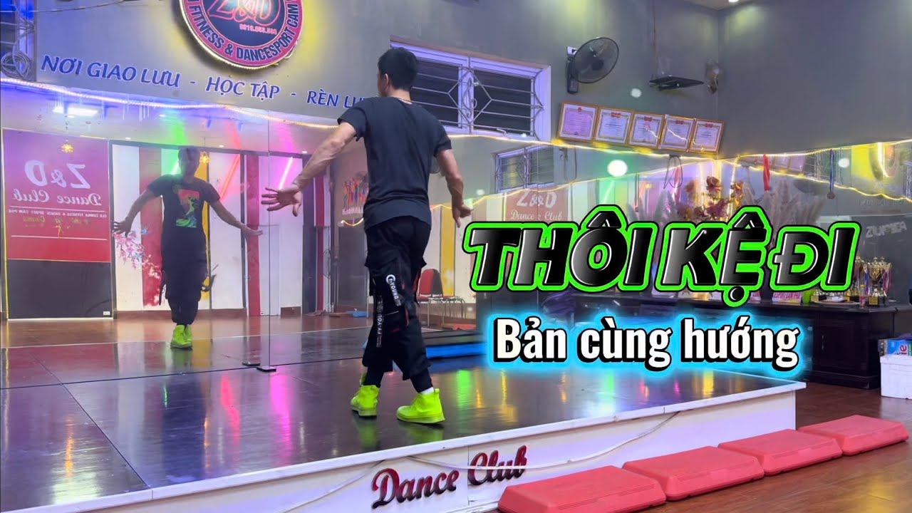 Thôi kệ đi/ Bản cùng hướng/ Zumba/ Zin Duy Mạnh 🇻🇳