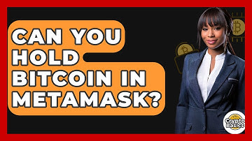 Can You Hold Bitcoin in MetaMask? - CryptoBasics360.com