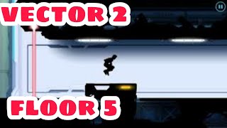 Vector 2 / floor 5 / gameplay / Anydesk gaming