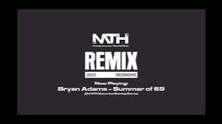 Bryan Adams  - Summer of 69 (DJ MTH Extended Bootleg Remix)