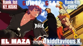 GGST➤Rank 1st KY / カイ [ EL MAZA ] vs Rank 4th CHIPP / チップ [ kiddtavious K. ] Guilty Gear Strive
