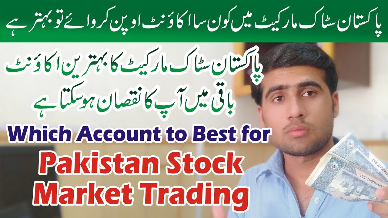 Best Account for Pakistan Stock Exchange | PSX Trading Account Opening