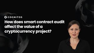 How does smart contract audit affect the value of a cryptocurrency project?