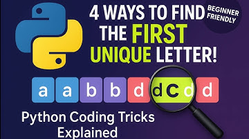 4 Ways to Find First Non-Repeating Character in a string (Beginner Friendly) | Coding Hives