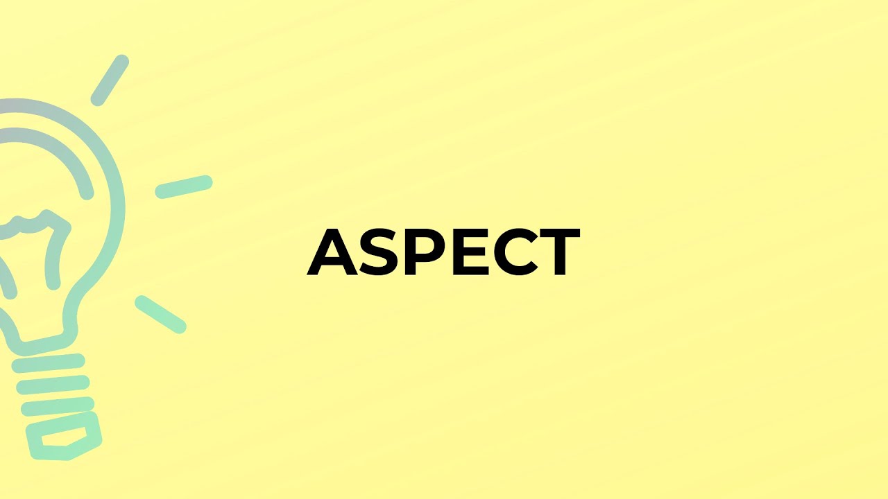 What is the meaning of the word ASPECT? - YouTube