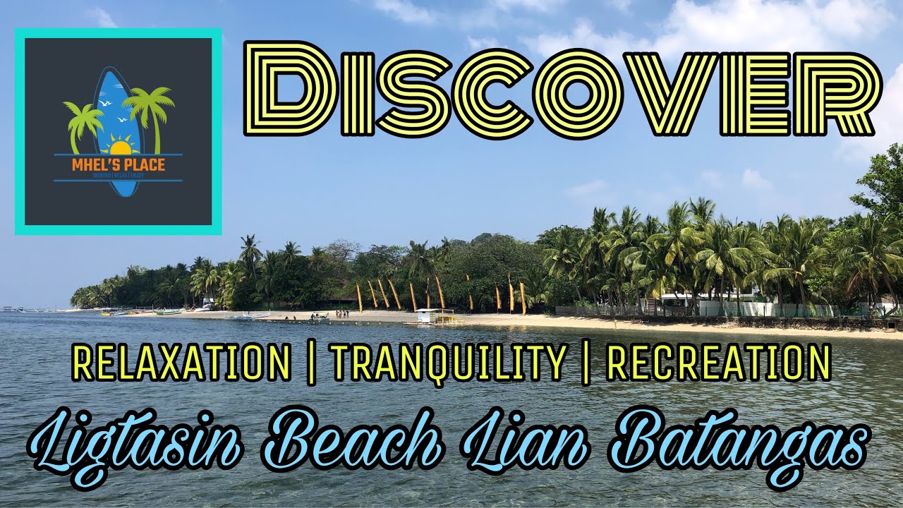 Ligtasin Beach Lian Batangas a place to explore | Fine sand, clean beach, cool water | Mhel’s Place