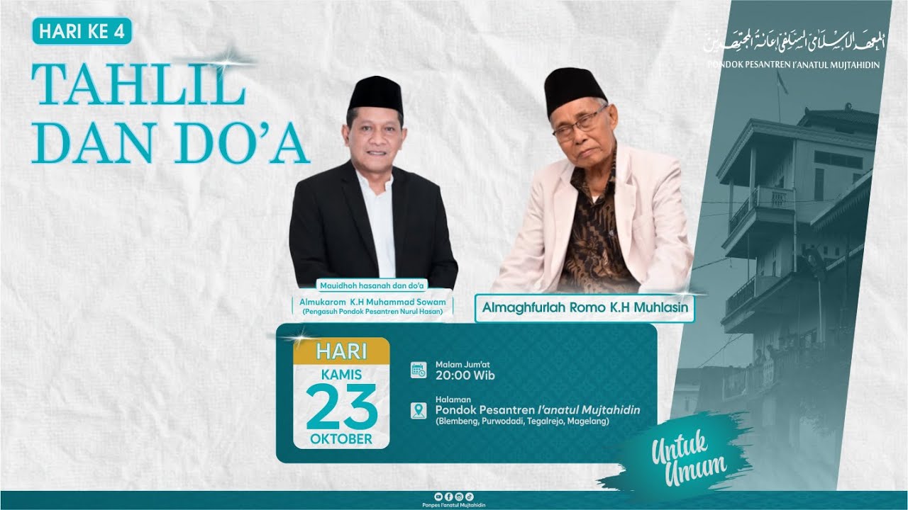 4 HARI TAHLIL DAN DO'A ALMARHUM ALMAGHFURLAH ROMO KH. MUHLASIN