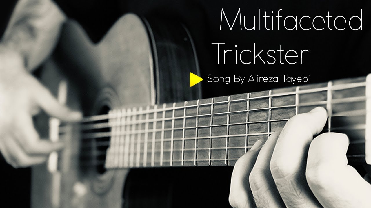 Solo Guitar - A multifaceted trickster ( Peace is SomeWhere Up There ) in E minor By Alireza Tayebi