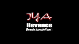 IYA - Hevance (Female Acoustic Version) Lyric Video