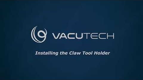 Installing the Claw Tool Holder