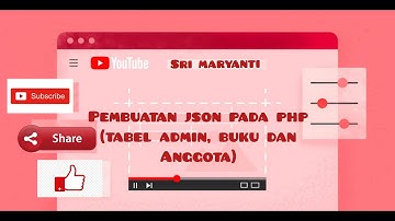 Teknologi Web Service Pertemuan 13 - Pembuatan JSON Pada PHP (Tabel Admin, Buku dan Anggota)
