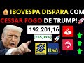 🚀🔥IBOVESPA DISPARA COM CESSAR FOGO DE TRUMP! 😱 MERCADO VAI EXPLODIR?! ESSA ALTA É SÓ O COMEÇO?