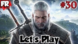 FR - THE WITCHER 3 - PC - Let's Play / Gameplay Français (#30)