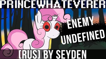 PrinceWhateverer & Jalmaan - Enemy Undefined (Destabilize pt.3) [RUS] by Seyden