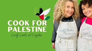 CURLY COOKS SATURDAY COOK FOR PALESTINE SPECIAL