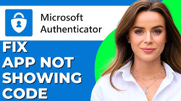 Fix Microsoft Authenticator App Not Showing Code on New Phone Problem