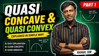 Quasi Concave and Quasi Convex Function | Easy Explanation | Economics Maths | Part 1| Rahul Sir