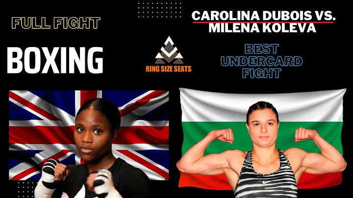 Boxing Caroline Dubois vs. Melina Kolaver Full Fig...