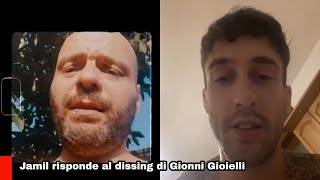 JAMIL RISPONDE AL DISSING DI GIONNI GIOIELLI : 