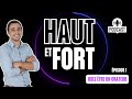 Haut et fort  pisode 1  osez tre un orateur