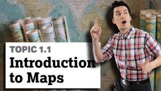 Introduction to Maps [AP Human Geography Unit 1 Topic 1] 1.1