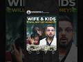 Wife & Kids Will Not Get Money!
