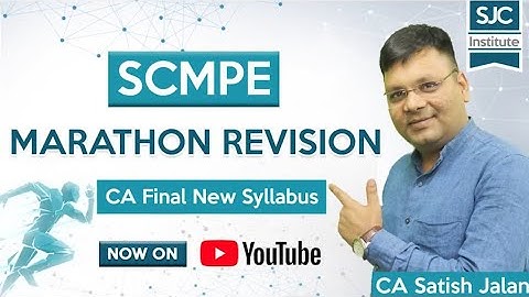 SCMPE Marathon Revision | CA Final New Syllabus | CA Satish Jalan