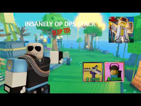 OP DPS STACK GLITCH IN SLOP TD!!