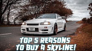 Top 5 Reasons Why You Should Buy a Nissan Skyline R34! | Our Cars