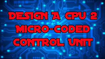 Hardwired versus Micro-Coded Control Unit