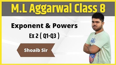 Class 8 | M.L  Aggarwal | Exponent & Powers | Ex 2 | Part 01