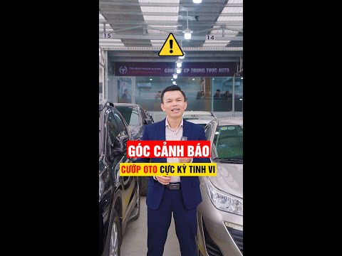 Góc Cảnh Báo: Cướp Xe Oto Cực Kì Tinh Vi ! | Trung Thực Auto