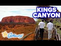 An unforgettable experience at Kings Canyon | Getaway