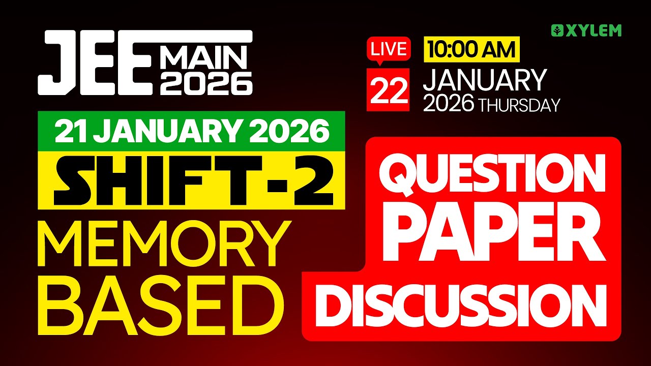 JEE Main 2026: 21 January 2026 - Shift 2 - Memory-Based Question Paper ...