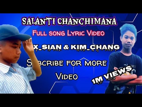 Salanti Chanchimana ll full song lyric video