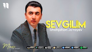 Shohjahon Jo'rayev - Sevgilim 2012 yil (Official Audio)