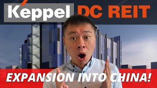 KEPPEL DC REIT 2021, COULD IT GROW INTO CHINA!?