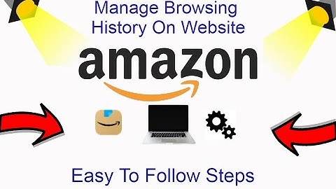 How To Manage Amazon Browsing History On Website