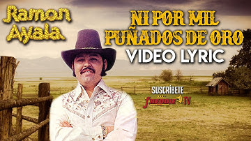 Thumbnail of Ramon Ayala - Ni Por Mil Puñados De Oro (Video Lyric Oficial) Letra / Karaoke