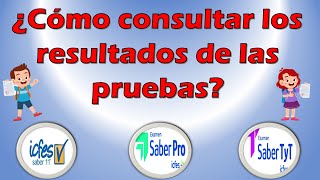 Como Consultar Los Resultados De Las Pruebas Icfes Saber, Pro Y Tyt 2025 Actualizado