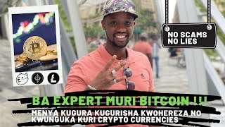 BA EXPERT MURI BITCOIN $$$ Menya Kugura Kugurisha Kwohereza no Kwunguka Kuri Crypto Currencies.